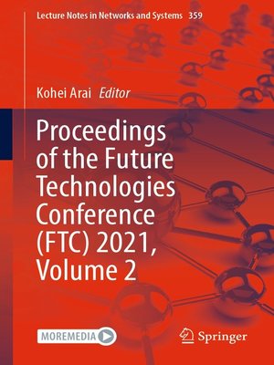 cover image of Proceedings of the Future Technologies Conference (FTC) 2021, Volume 2